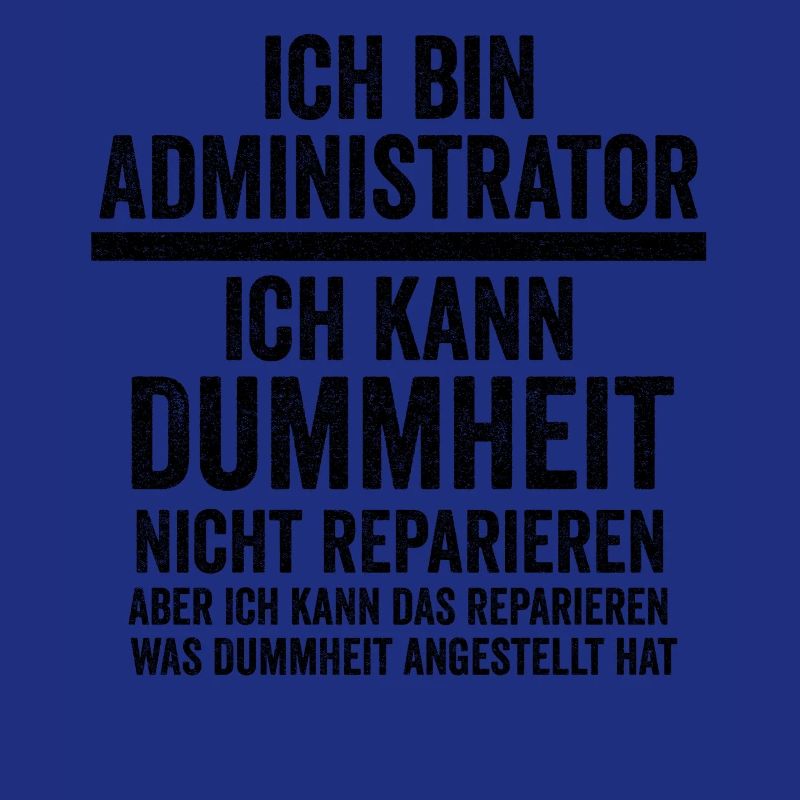 Admin Systemadministrator Lustige Sprüche