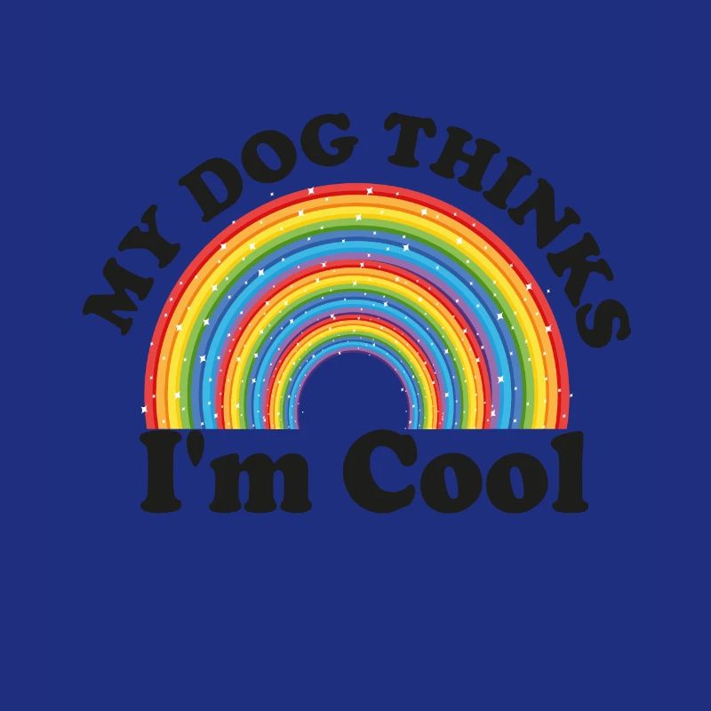 MY DOG THINKS I'L COOL