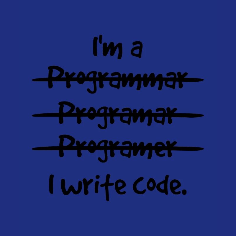 I'm A Programmer I Write Code Computer Scientist A