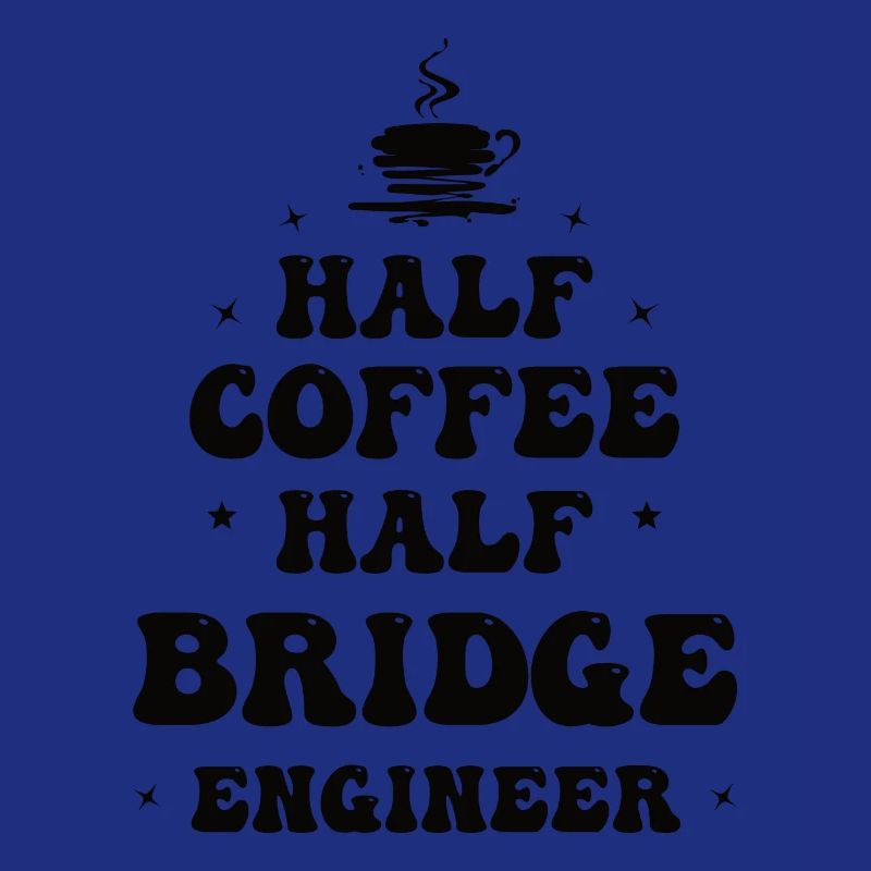 Civil Engineer Bridge Construction Statics Coffee Engineer