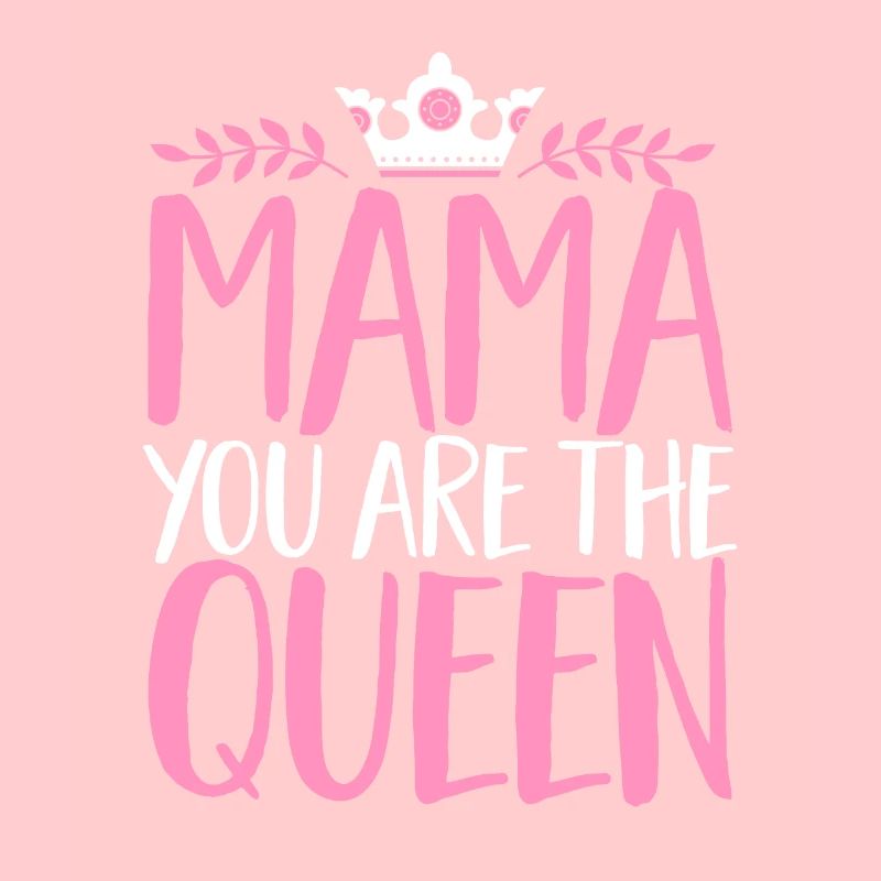 Muttertag Mama Queen Mama Mutter