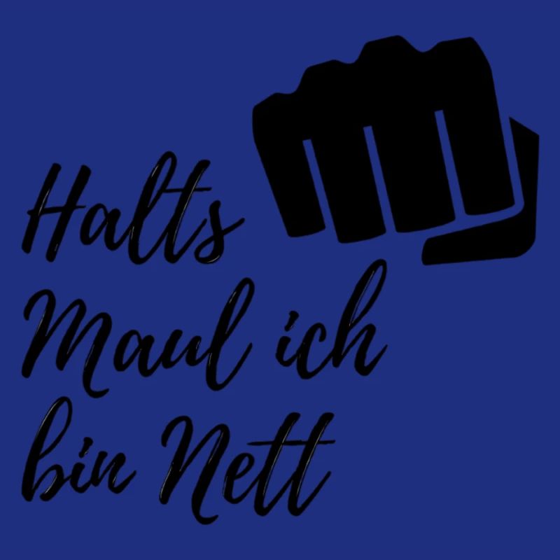 Halts Maul Spruch
