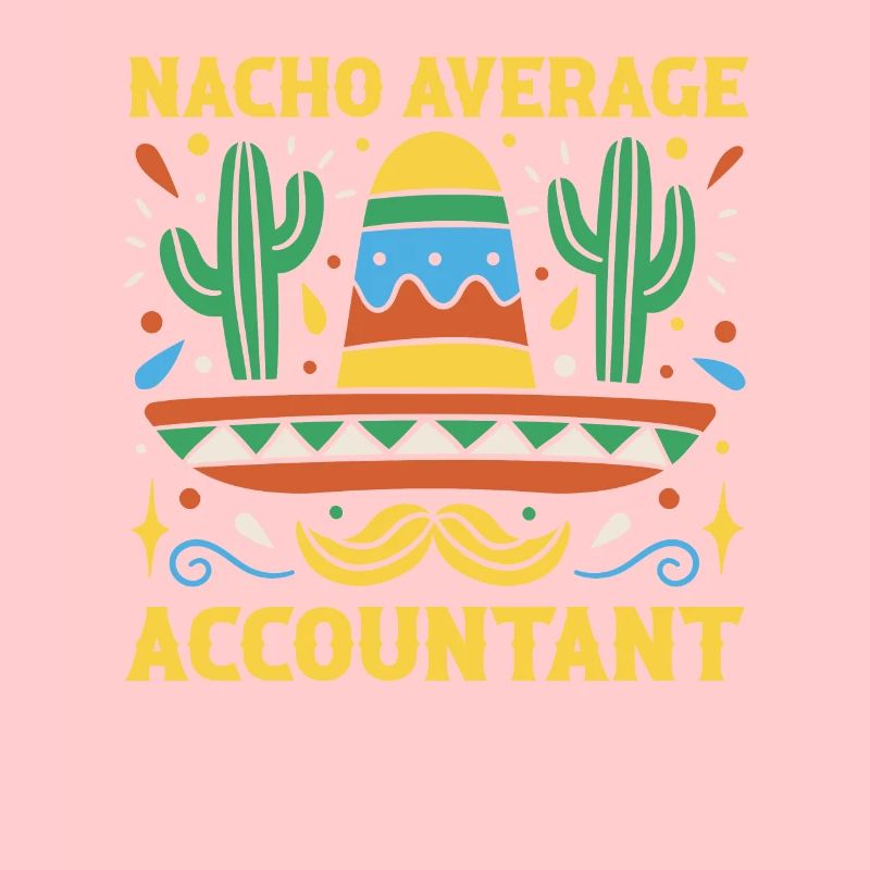 Funny Nacho Average Accountant