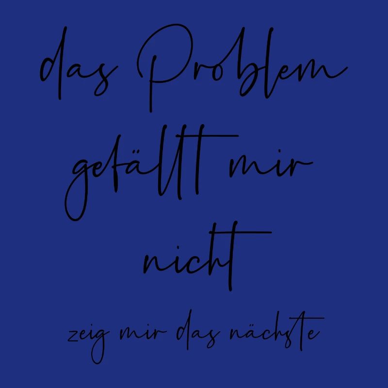 Das Problem gefällt mir nicht zeig mir das nächste