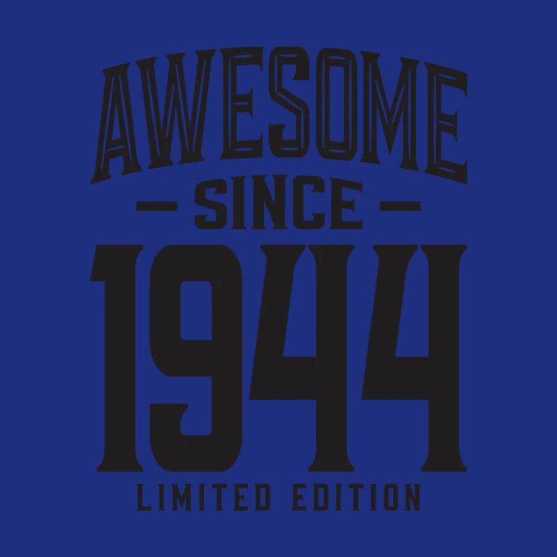 Awesome Since 1944 79th Birthday
