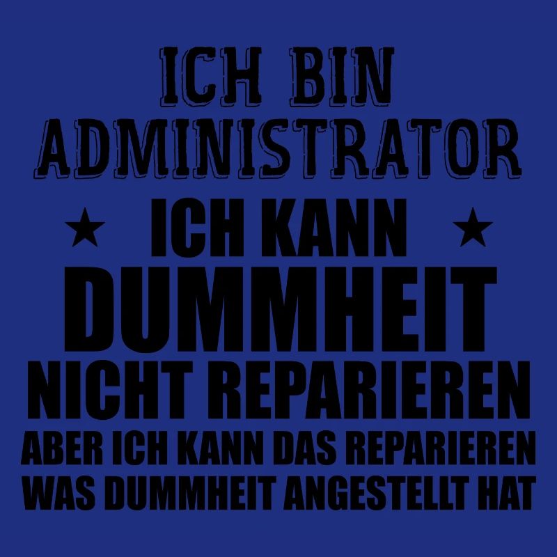 Admin Systemadministrator Lustige Sprüche