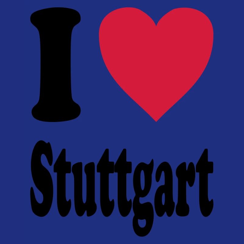 I love Stuttgart