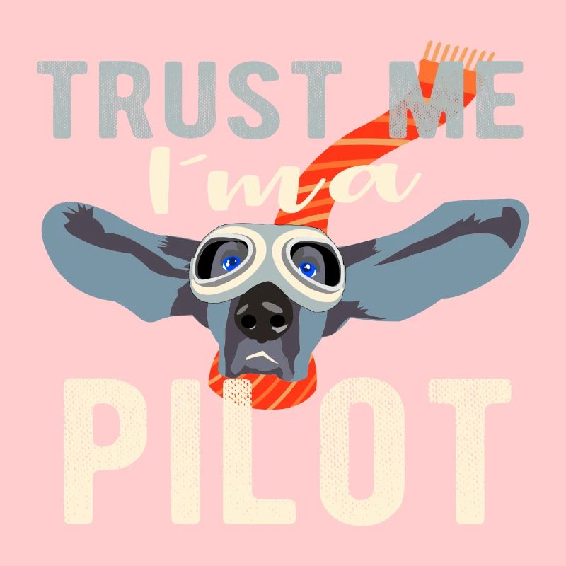 Vertrau mir ich bin Pilot - Dog Design Geschenk
