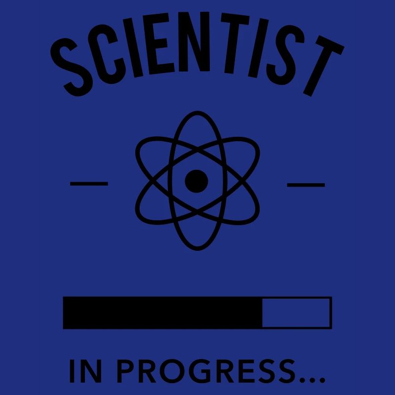 Scientist in progress