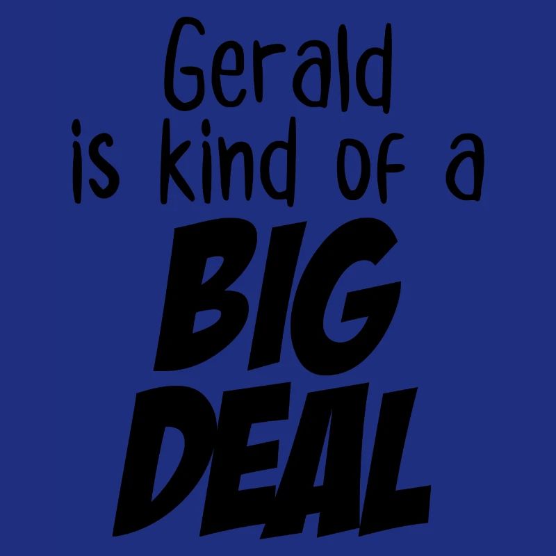 Gerald ist eine große Sache