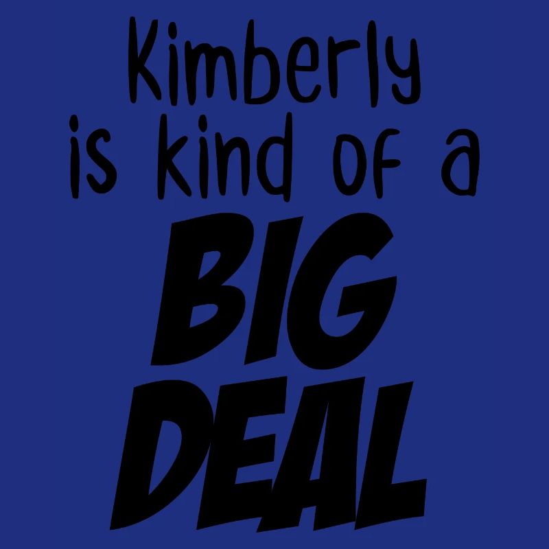 Kimberly ist irgendwie eine große Sache