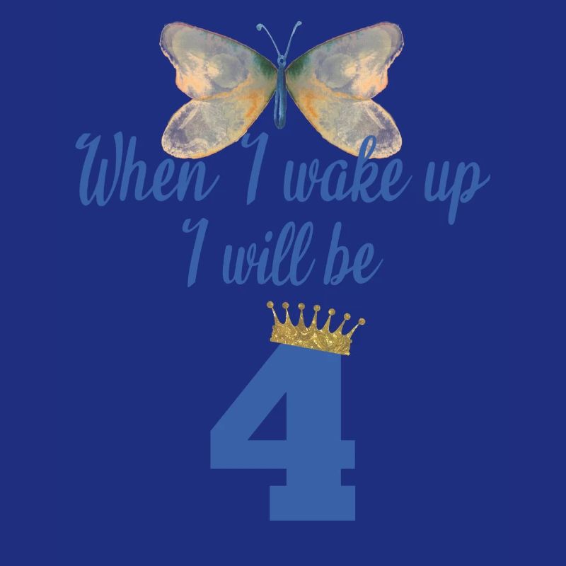 When i wake up i will be 4
