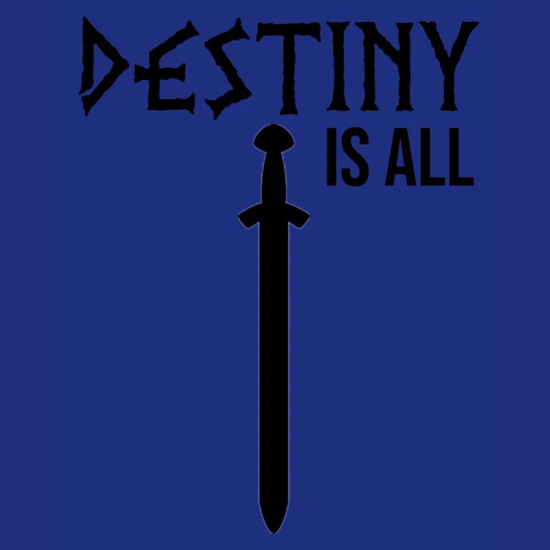 Destiny is all saying
