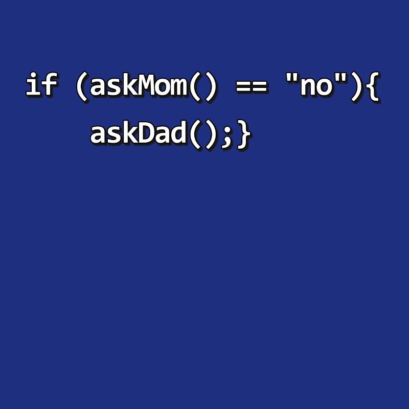 If IF mother father nerd source code programmer