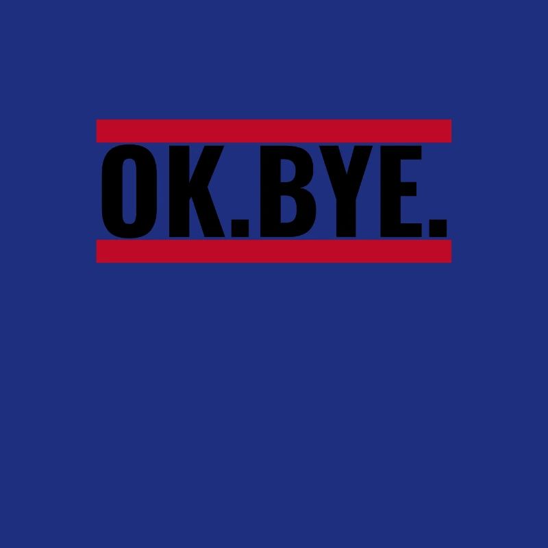 OK BYE
