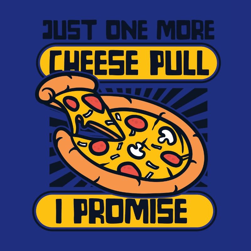 Just One More Cheese Pull I Promise Pizzablech