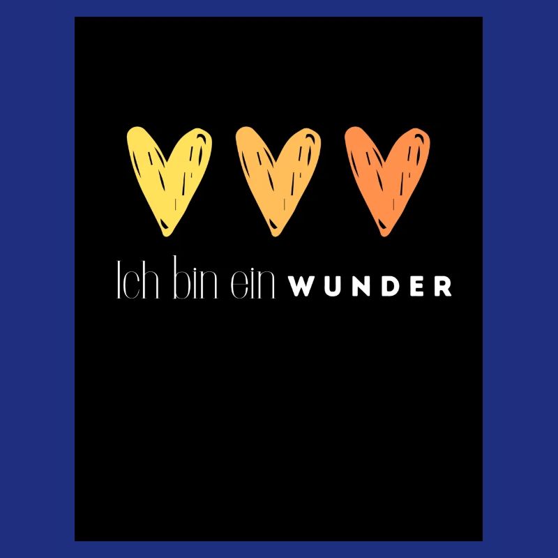 Ich bin ein Wunder