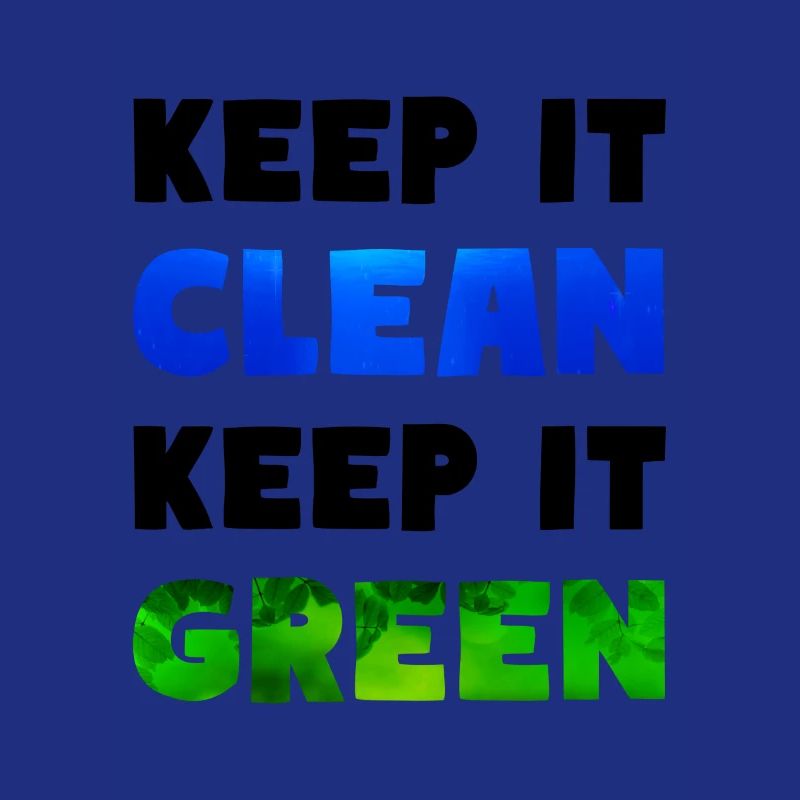 Environment Climate change keep it clean keep it green