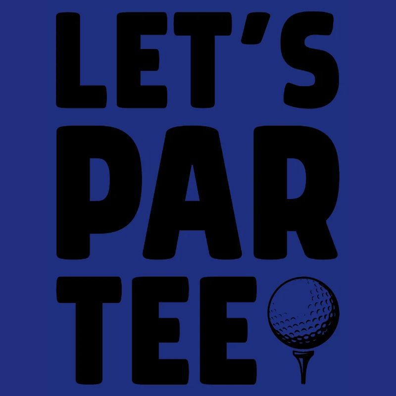 Let's Par Tee Golf Player Golfing Golf Course Golf