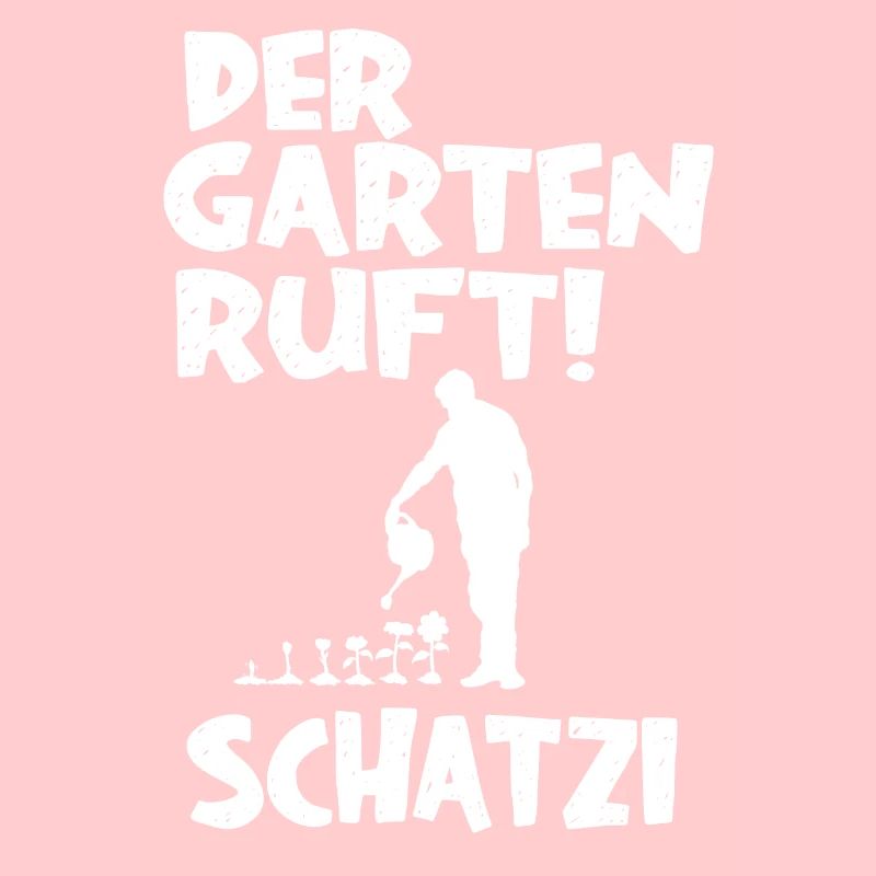DER GARTEN RUFT SCHATZI T-SHIRT GESCHENKIDEE