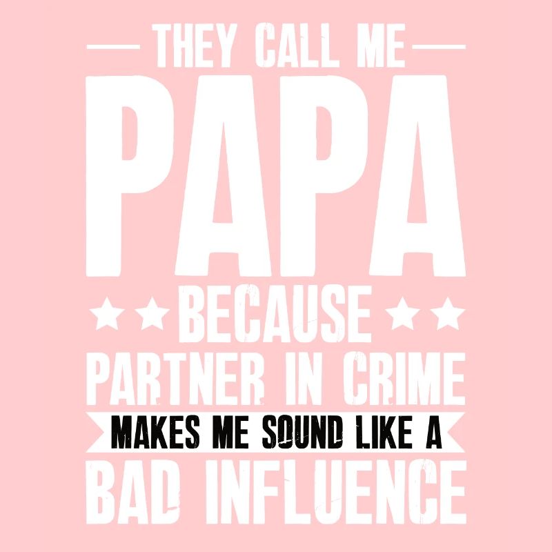 Dad Bad Influence - Cadeau du père