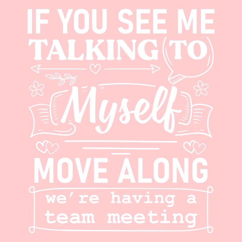 Expert - Of course I talk to myself