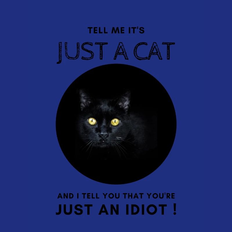 Sag mir, es ist nur eine Katze und ich werde dir das sagen