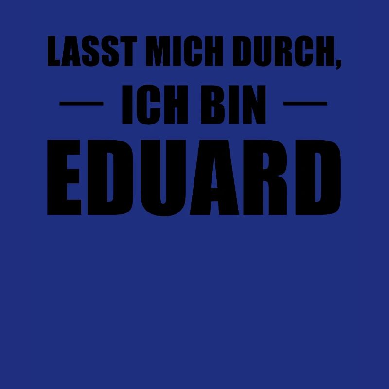 Eduard Name Spruch Geschenk Idee