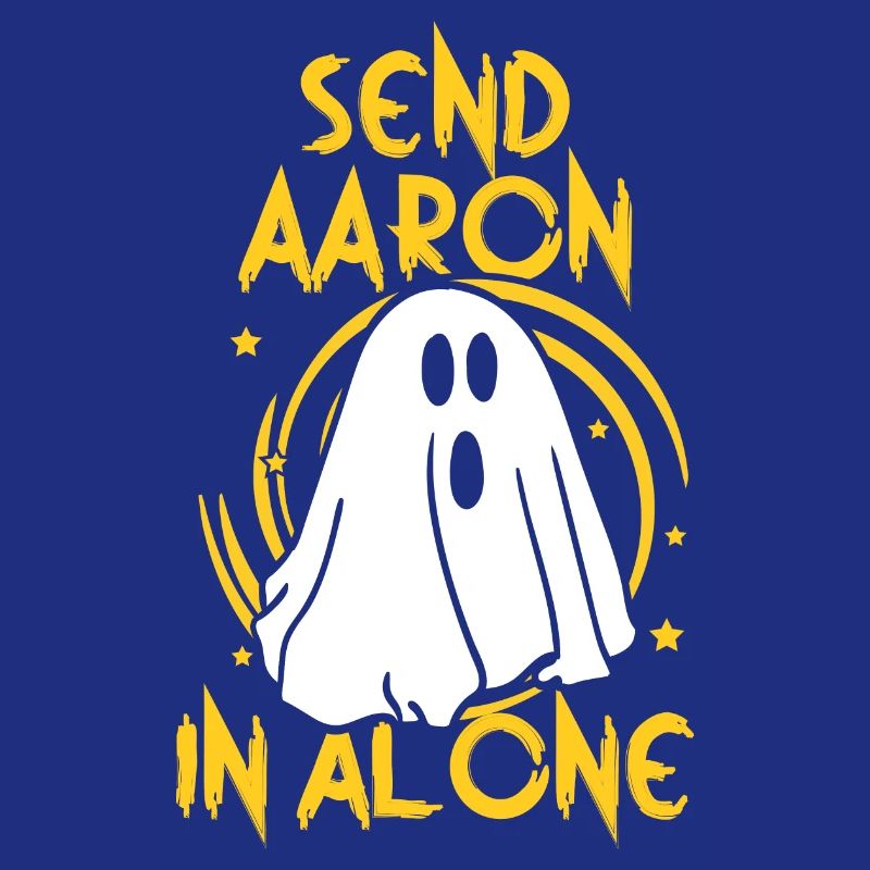 Send Aaron alone