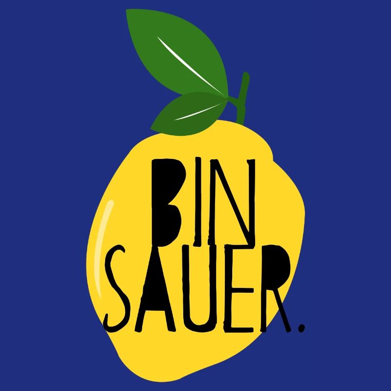 Bin sauer - Zitrone - Schlechte Laune - Statement
