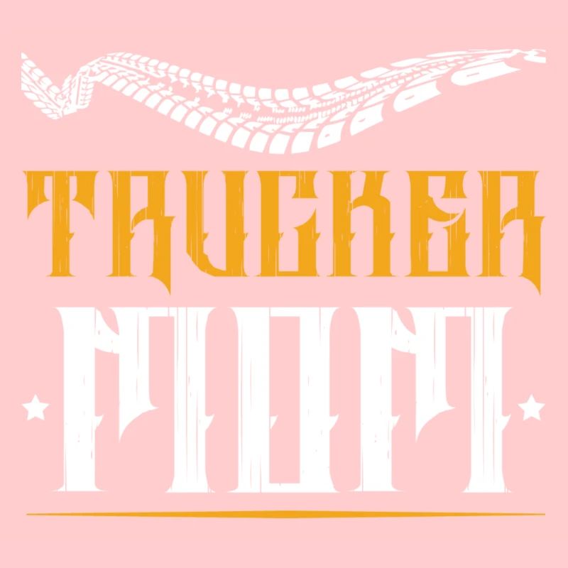 trucker mama zitat