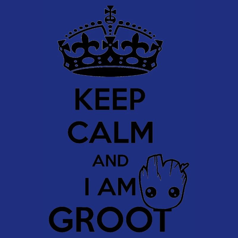 Keep Calm and I am Groot