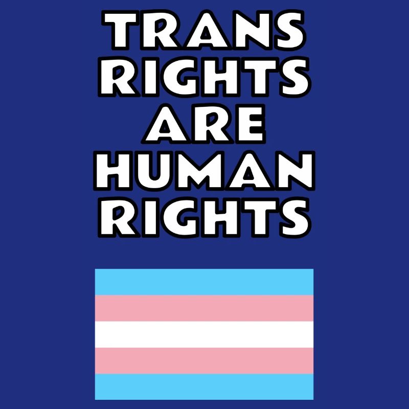 Trans Rights Are Human Rights