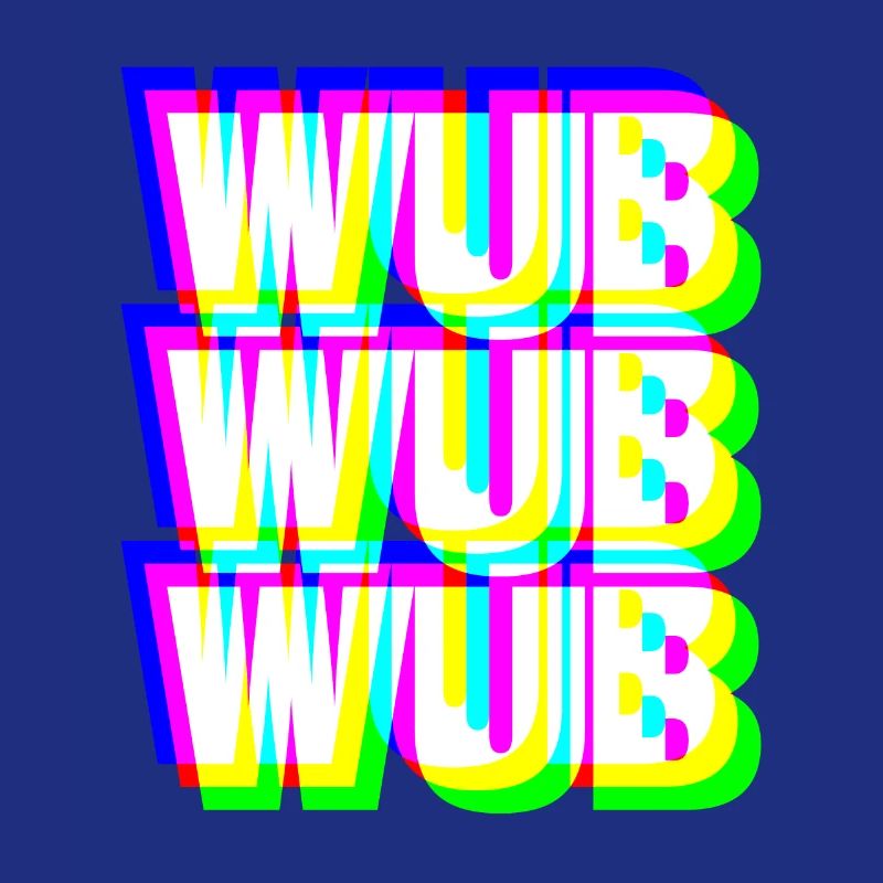 WUB WUB Dubstep Techno Rave Headbanger DJ Gift
