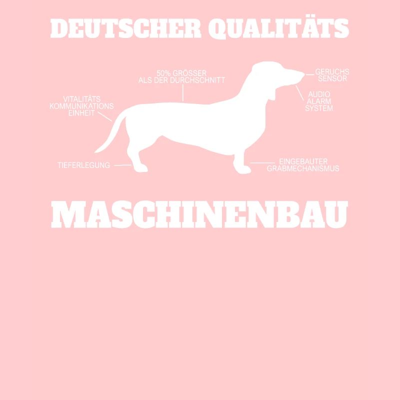 Dackel Hund Dachshund - German Engineering Spruch
