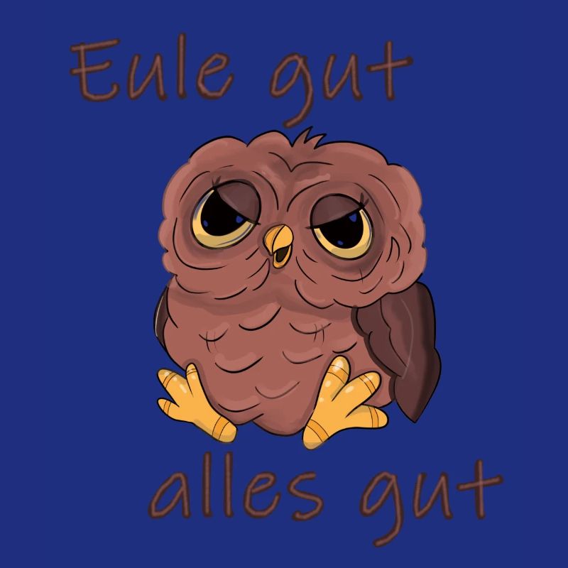 Eule gut alles gut coole Eule