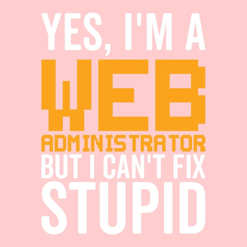 Stupide - Administrateur Web