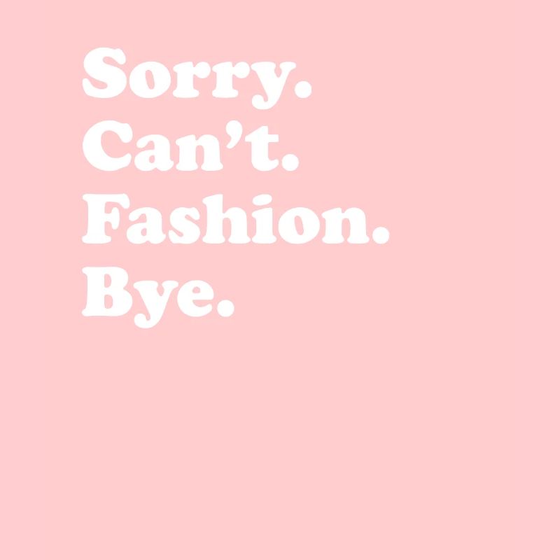 Sorry Can't Bye - Mode