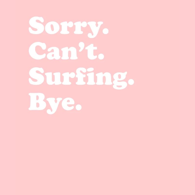 Sorry, can't say goodbye - Surfing