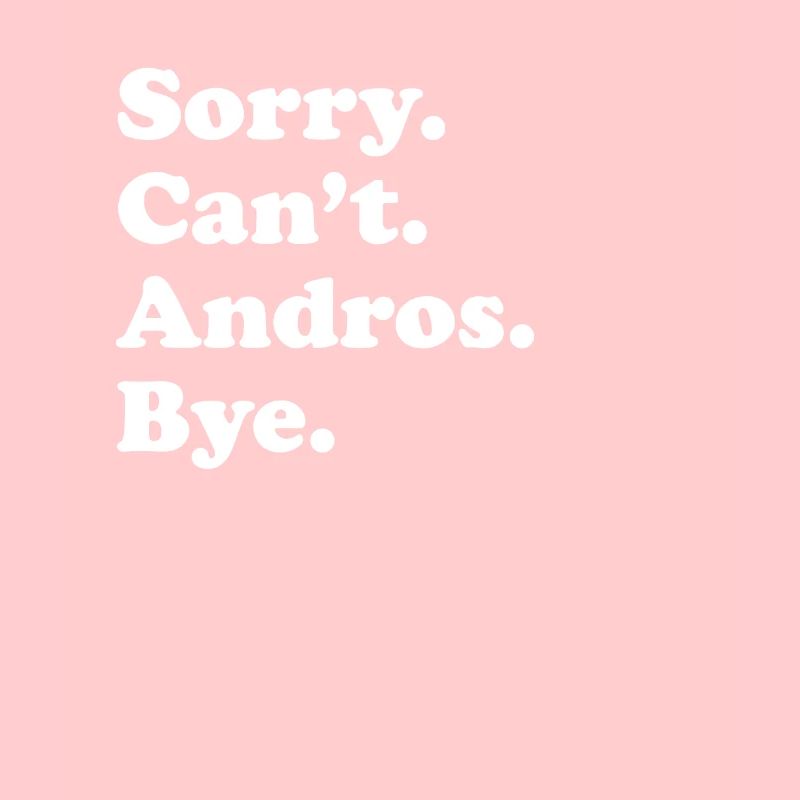 Tut Mir Leid, Can't Bye - Andros