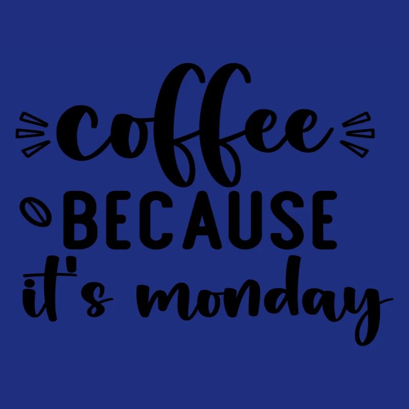 Coffee Because It´s Monday