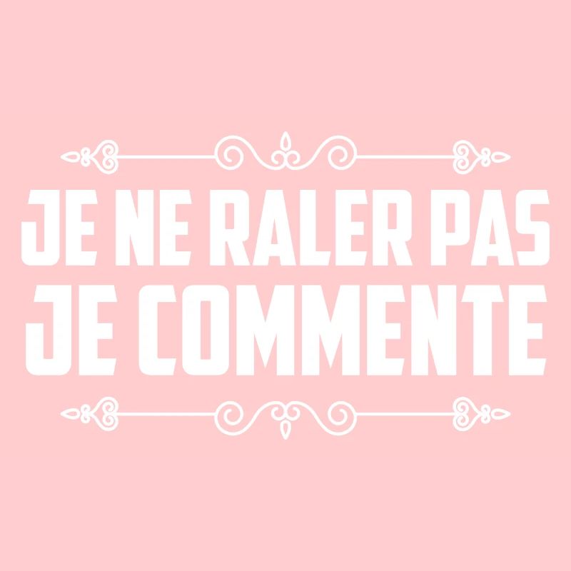 je ne rale pas je commente