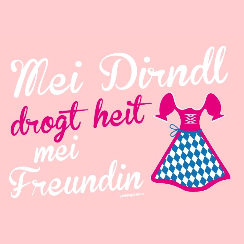 Dirndl drogt Freundin