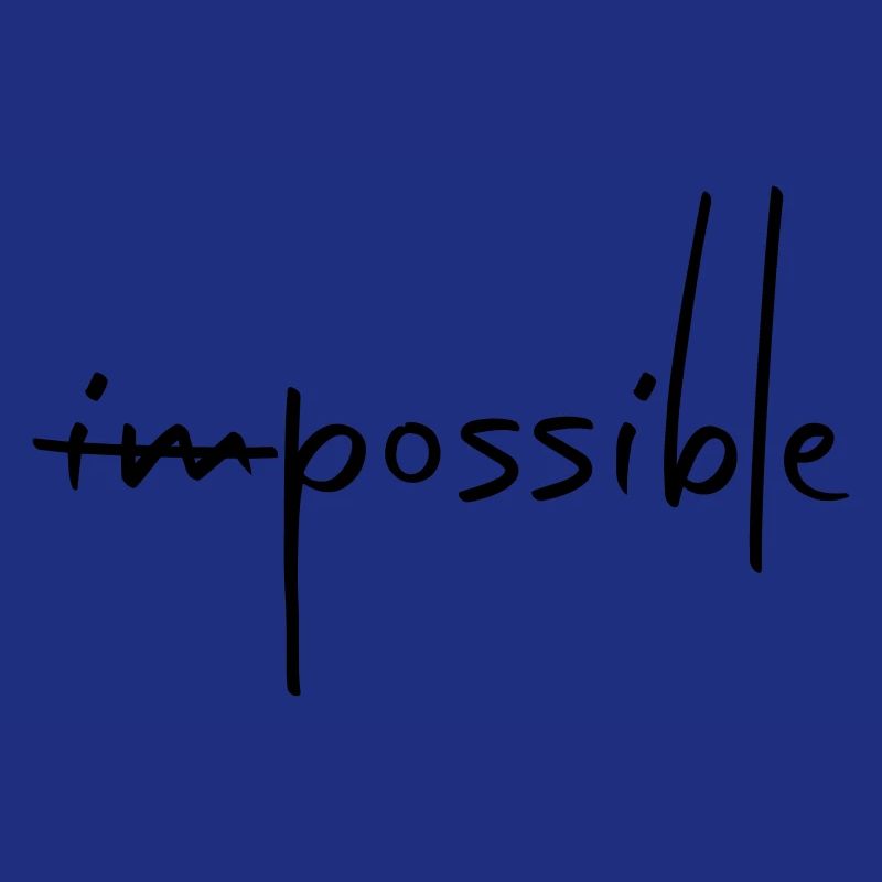 IMPOSSIBLE POSSIBLE
