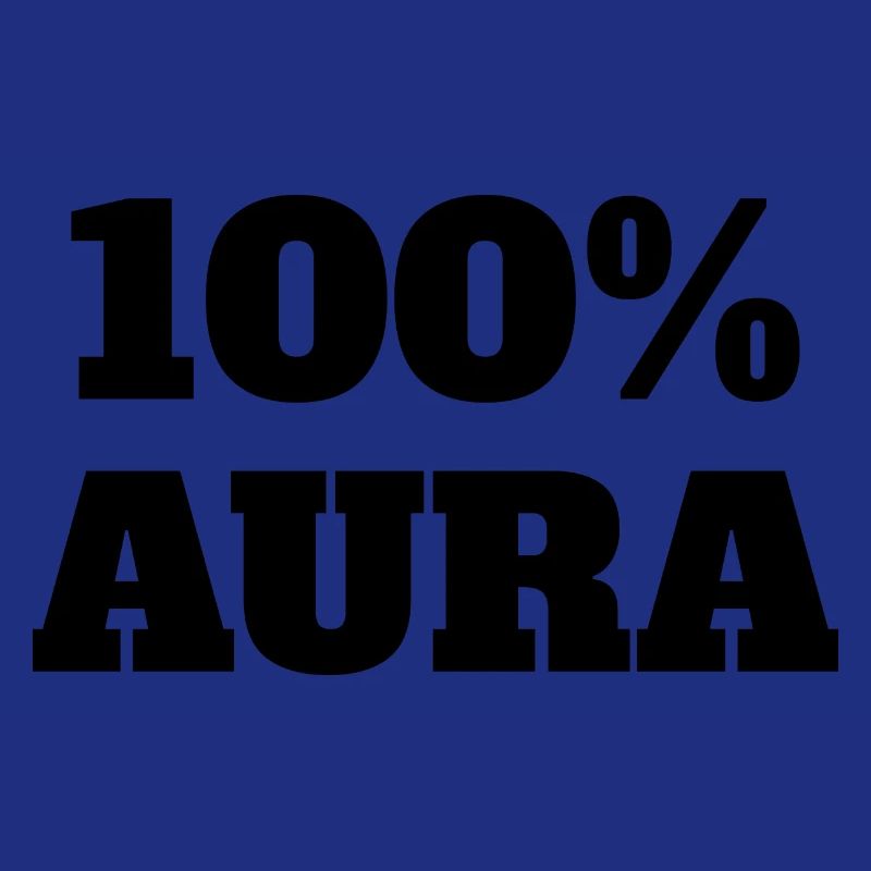 100% Aura Level Points Humor Meme Aura