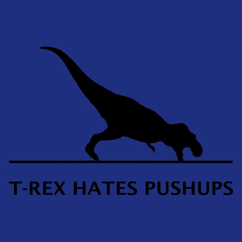T-rex hates pushups