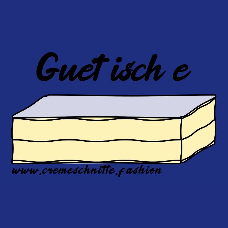 Guet isch e Cremeschnitte