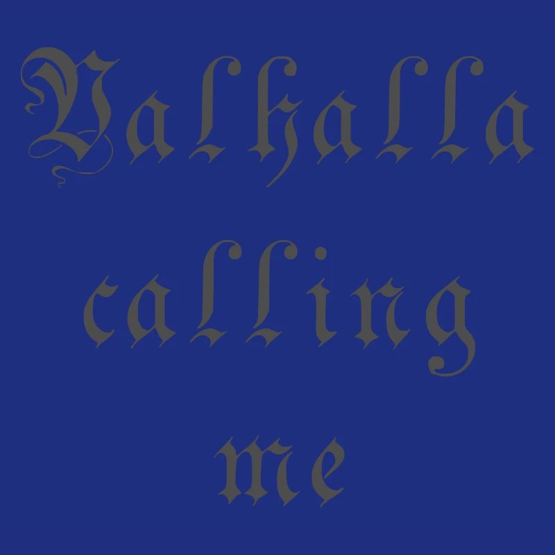Walhalla ruft mich