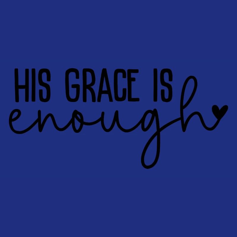 His Grace is Enough
