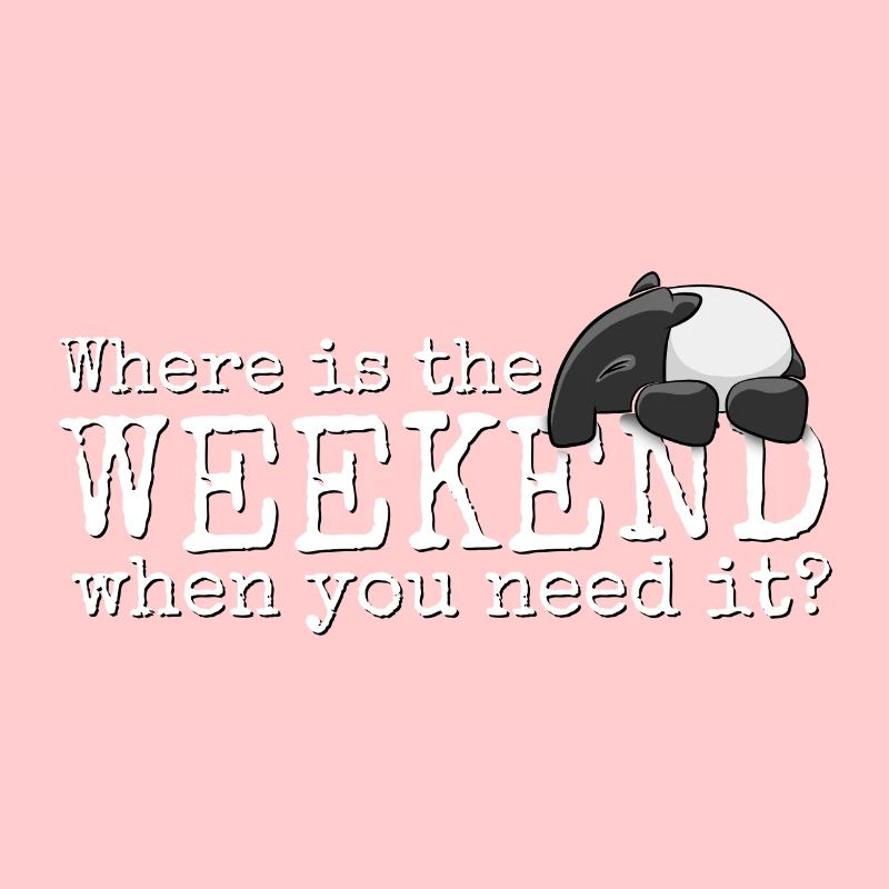 Où est le week-end? Kawaii Tapir Weekend Fun